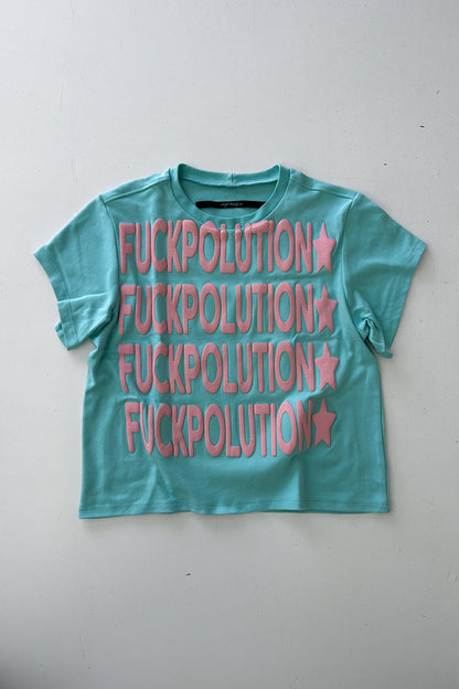 "FUCK POLUTION" TOP